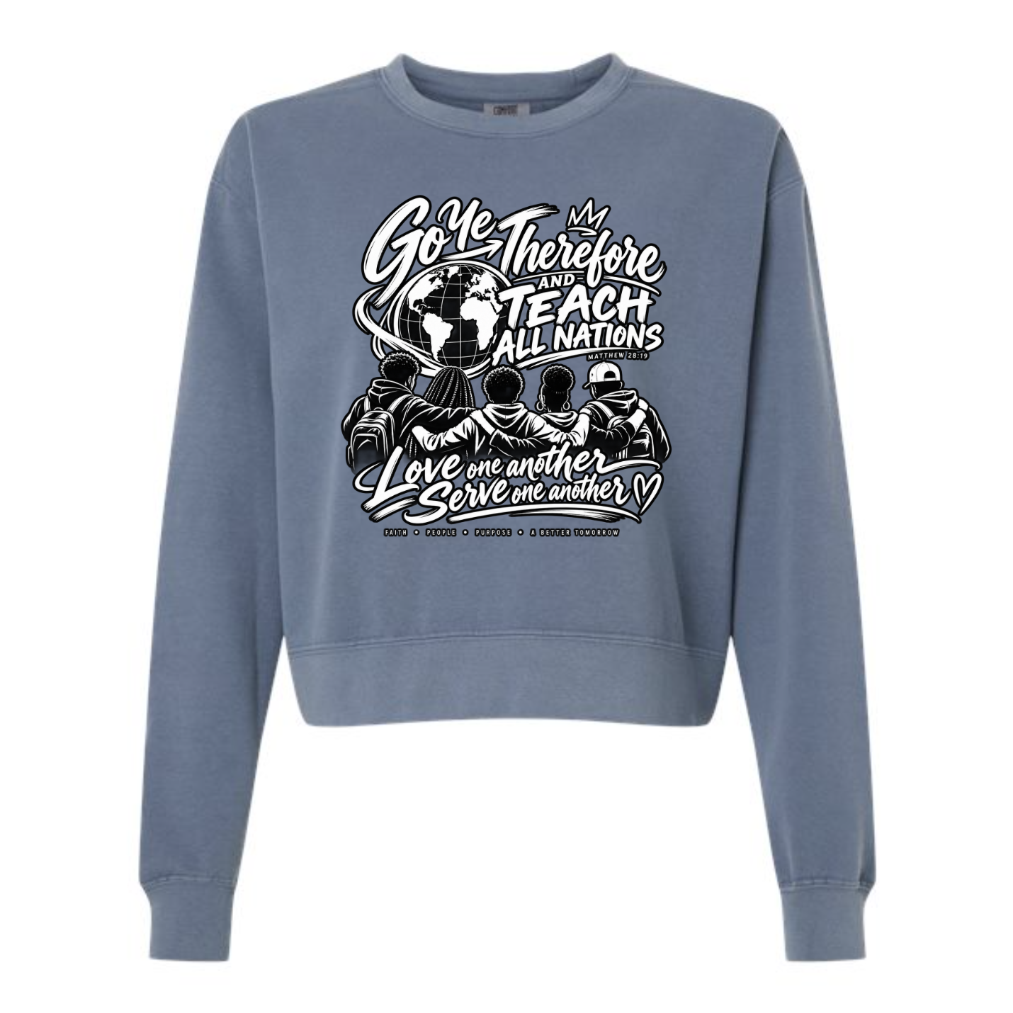 Women's Go Ye ThereFore and Teach All Nations Sweatshirt - blue jeans
